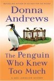The Penguin Who Knew Too Much : A Meg Langslow Mystery (Meg Langslow Mysteries)