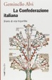 Cover of La confederazione italiana. Diario di vita tripartita