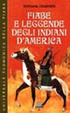 Cover of Fiabe e leggende degli indiani d'America