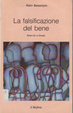 Cover of La falsificazione del bene