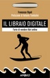 Cover of Il libraio digitale