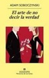 Cover of EL ARTE DE NO DECIR LA VERDAD
