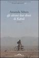 Cover of Gli ultimi due ebrei di Kabul