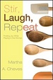 Cover of Stir, Laugh, Repeat