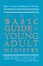 Cover of "The Basic Guide to Young Adult Ministry"