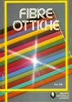 Cover of Fibre ottiche