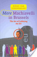 Cover of More Machiavelli in Brussels