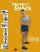 Cover of PERFECT SHAPE