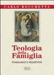Cover of Teologia della famiglia. Fondamenti e prospettive