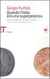 Cover of Quando l'Italia era una superpotenza