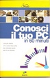 Cover of Conosci il tuo PC in 60 minuti
