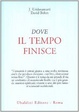 Cover of Dove il tempo finisce