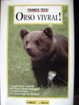 Cover of Orso vivrai!