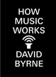 Cover of How Music Works