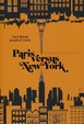 Cover of Paris Versus New York