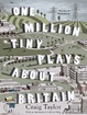 Cover of One Million Tiny Plays About Britain