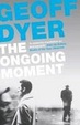 Cover of The Ongoing Moment