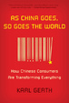 Cover of As China Goes, So Goes the World
