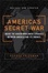 Cover of "America's Secret War" Cover of "America's Secret War"