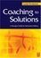 Cover of "Coaching to Solutions" Cover of "Coaching to Solutions"