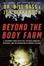 Cover of "Beyond the Body Farm" Cover of "Beyond the Body Farm"