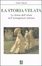 Cover of "La storia velata" Cover of "La storia velata"