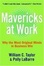 Cover of "Mavericks at Work" Cover of "Mavericks at Work"