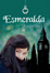 More about Esmeralda