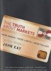 The truth about markets:their genius,their limits, their follies