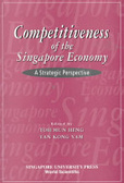 Competitiveness of the Singapore economy:a strategic perspective