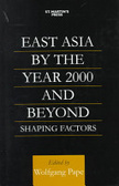 East Asia by the year 2000 and beyond:shaping factors