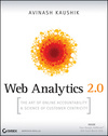Web analytics 2.0:the art of online accountability & science of customer centricity
