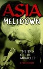 Asia meltdown:the end of the miracle?