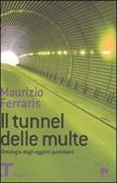 Il tunnel delle multe Ontologia degli oggetti quotidiani Il tunnel delle multe Ontologia degli oggetti quotidiani