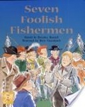 Seven Foolish Fishermen.