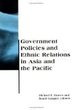 Government policies and ethnic relations in Asia and the Pacific