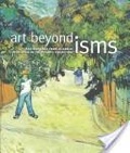 Art beyond Isms  : masterworks from El Greco to Picasso in the Phillips Collection