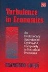 Turbulence in economics:an evolutionary appraisal of cycles and complexity in historical processes