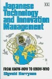 Japanese technology and innovation management:from know-how to know-who