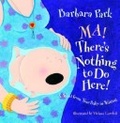 Ma! there's nothing to do here! : a word from your baby-in-waiting 書封