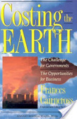 Costing the earth:the challenge for governments, the opportunities for business