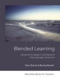 Blended learning  : using technology in and beyond the language classroom