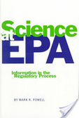 Science at EPA:informational in the regulatory process