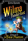 Wilma Tenderfoot and the case of the fatal phantom