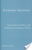Economic sanctions:international policy and political economy at work