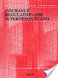 Insurance regulation and supervision in Asia