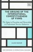 The origins of the international competitiveness of firms:the impact of location and ownership in professional service industries