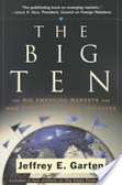 The big ten:the big emerging markets and how they will change our lives