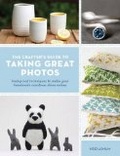 Heidi Adnum: "Crafter's Guide to Taking Great Photos"