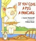 More about If You Give a Pig a Pancake